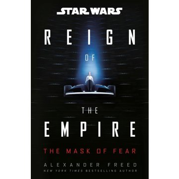 

Star Wars: The Mask of Fear (Reign of the Empire)
