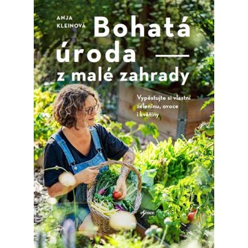 

Bohatá úroda z malé zahrady