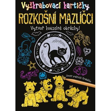 

Vyškrabovací kartičky Rozkošní mazlíčci: Vytvoř kouzelné obrázky!