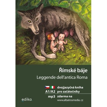 

Římské báje: dvojjazyčná kniha pro začátečníky