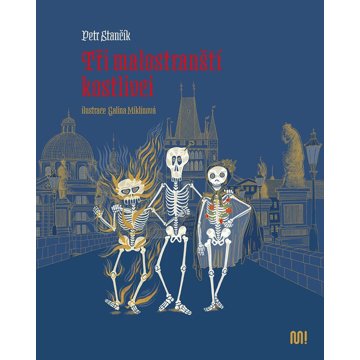 

Tři malostranští kostlivci