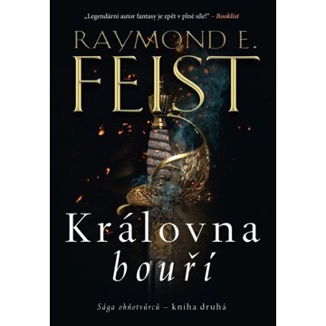 

Sága ohňotvůrců Královna bouří