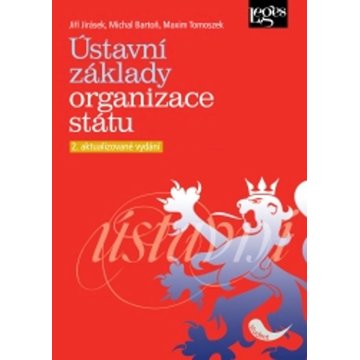 

Ústavní základy organizace státu: 2. aktualizované vydání