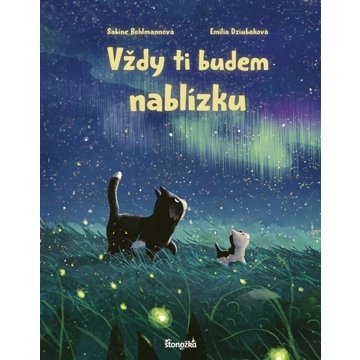 

Vždy ti budem nablízku