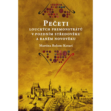 

Pečeti louckých premonstrátů v pozdním středověku a raném novověku