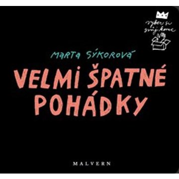 

Velmi špatné pohádky