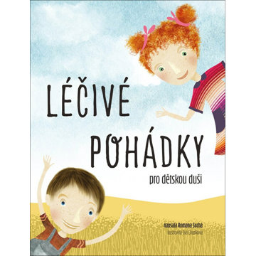 

Léčivé pohádky pro dětskou duši