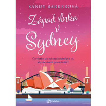 

Západ slnka v Sydney: Čo ste ochotní urobiť pre to, aby ste stretli pravú lásku