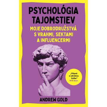 

Psychológia tajomstiev: Moje dobrodružstvá s vrahmi, sektami a influencermi