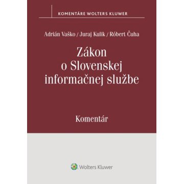 

Zákon o Slovenskej informačnej službe: Komentár