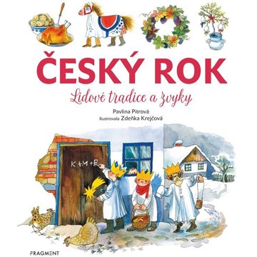 

Český rok: Lidové tradice a zvyky