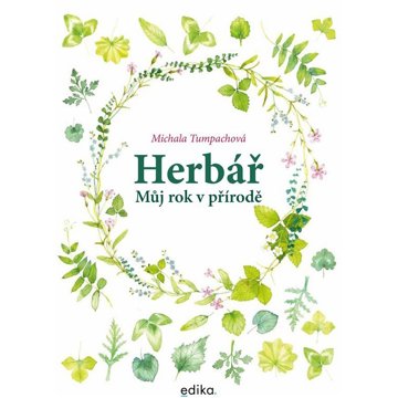 

Herbář: Můj rok v přírodě