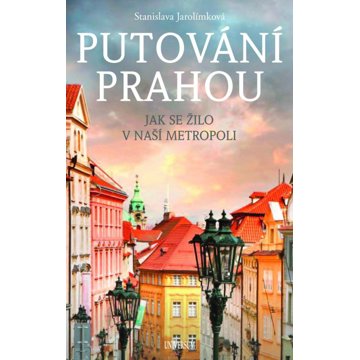 

Putování Prahou