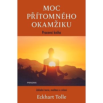 

Moc přítomného okamžiku Pracovní kniha
