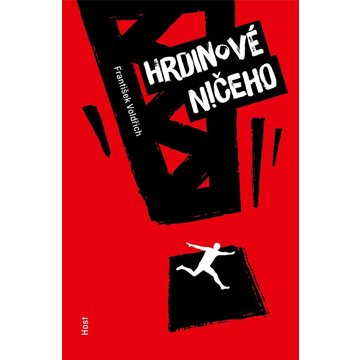 

Hrdinové ničeho