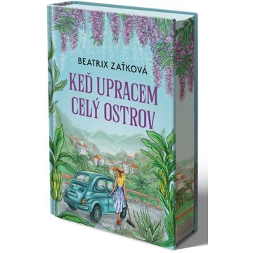 

Keď upracem celý ostrov