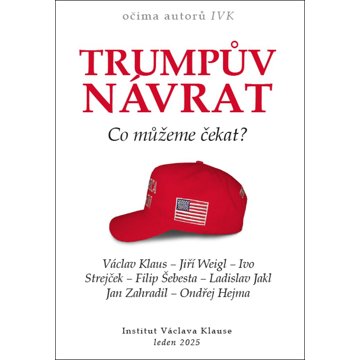

Trumpův návrat Co můžeme čekat