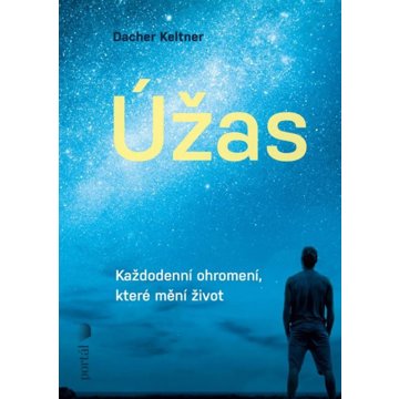 

Úžas: Každodenní ohromení, které mění život