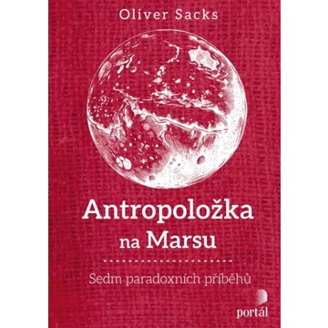 

Antropoložka na Marsu: Sedm paradoxních příběhů