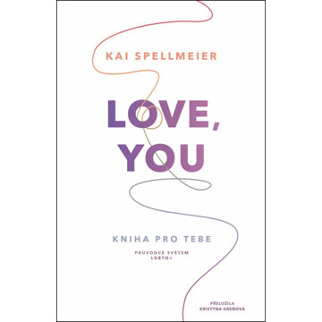 

Love, You Kniha pro tebe: Průvodce světem LGBTQ+