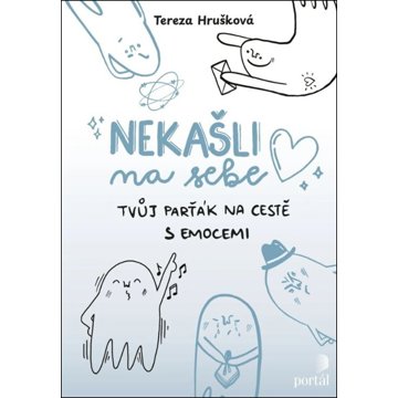 

Nekašli na sebe: Tvůj parťák na cestě emocemi