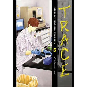 

Trace: Vzpomínky forenzního specialisty