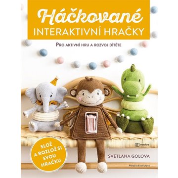 

Háčkované interaktivní hračky
