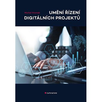

Umění řízení digitálních projektů