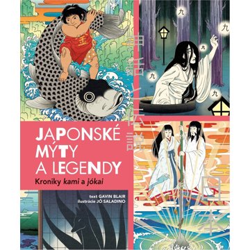 

Japonské mýty a legendy: Kroniky kami a jókai