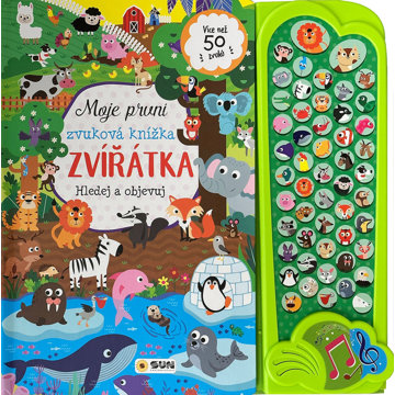 

Moje první zvuková knížka Zvířátka: Hledej a objevuj