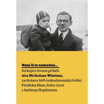 

Není-li to nemožné: Životní příběh sira Nicholase Wintona