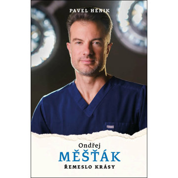 

Ondřej Měšťák: Řemeslo krásy