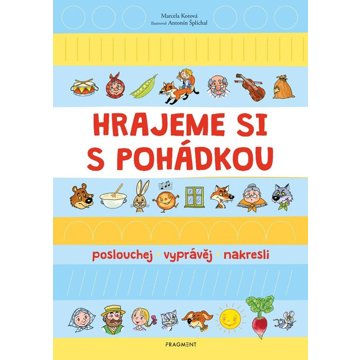 

Hrajeme si s pohádkou