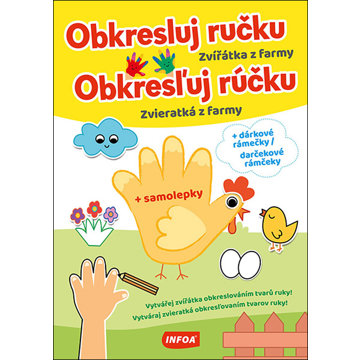 

Obkresluj ručku/Obkresľuj rúčku Zvířátka z farmy/Zvieratká z farmy: + samolepky a dárkové rámečky/da