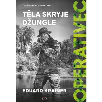 

Operativec Těla skryje džungle
