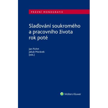 

Slaďování soukromého a pracovního života rok poté
