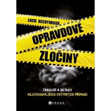 

Opravdové zločiny: Zákulisí a detaily nejzásadnějších světových případů