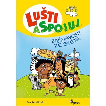 

Lušti a spojuj: Zajímavosti ze světa