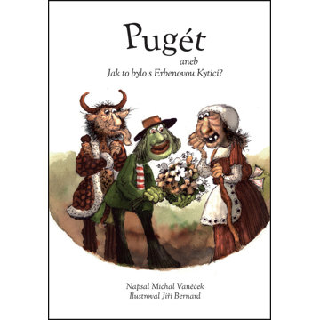 

Pugét: aneb Jak to bylo s Erbenovou Kyticí