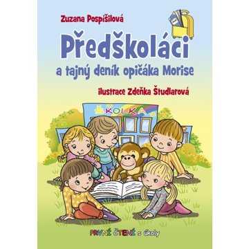

Předškoláci a tajný deník opičáka Morise: První čtení s úkoly