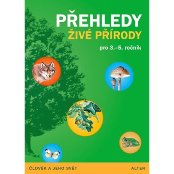 

Přehledy živé přírody pro 3.-5. ročník