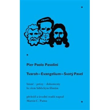 

Tvaroh Evangelium Svatý Pavel: Básně – prózy – dokumenty ke třem biblickým filmům