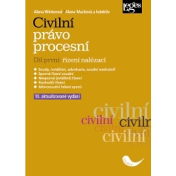 

Civilní právo procesní. Díl první: řízení nalézací: 10. aktualizované vydání