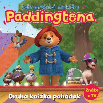 

Dobrodružství medvídka Paddingtona: Druhá knížka pohádek