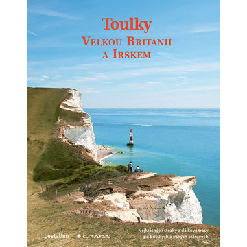 

Toulky Velkou Británií a Irskem: Nejkrásnější stezky a dálkové trasy po britských a irských ostrovec