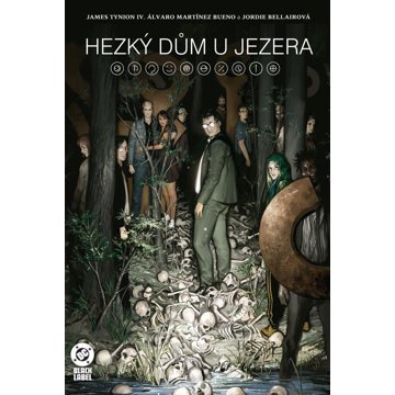 

Hezký dům u jezera: Black Label