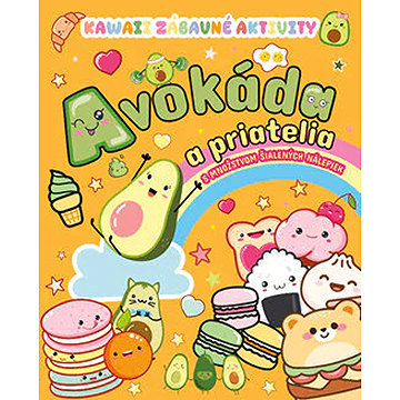

Avokáda a priatelia: s množstvom šialených nálepiek