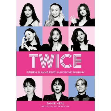 

Twice: Příběh slavné dívčí k-popové skupiny