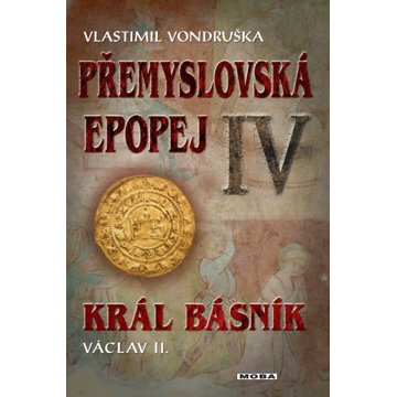 

Přemyslovská epopej: Král básník Václav II.