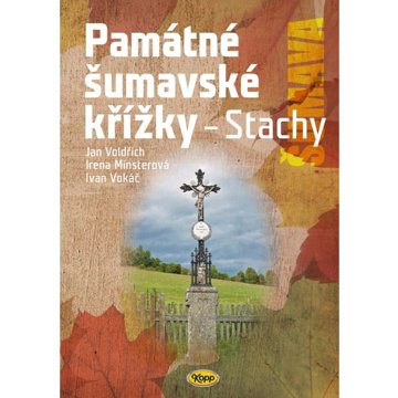 

Památné šumavské křížky: Stachy